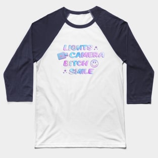 Lights Camera B*tch Smile Baseball T-Shirt